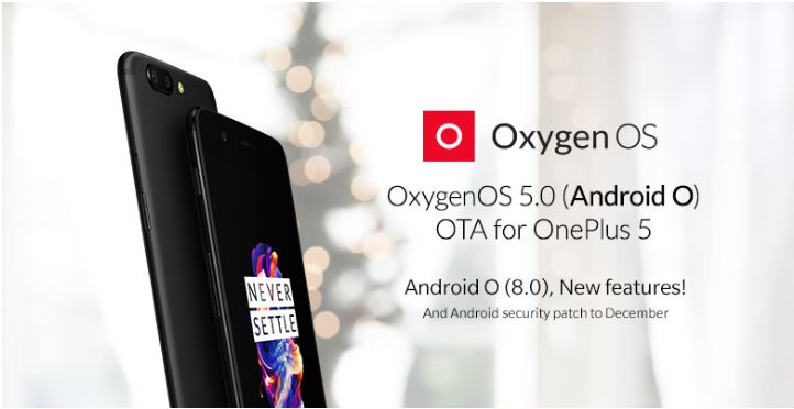 OnePlus Christmas Gift to OnePlus 5 Users is Android 8.0 Oreo Update