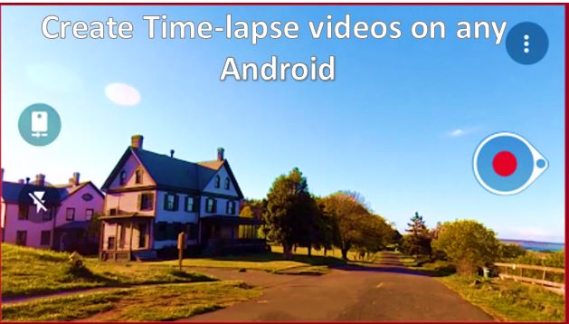 make a Timelapse video on any Android Smartphones
