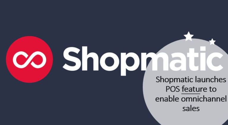 Shopmatic launches POS feature to enable omnichannel sales