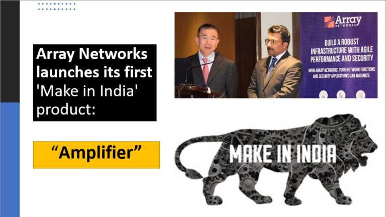 Array Networks announces its first ‘Make in India’ product- Amplifier