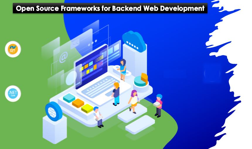 Open Source Frameworks for Backend Web Development