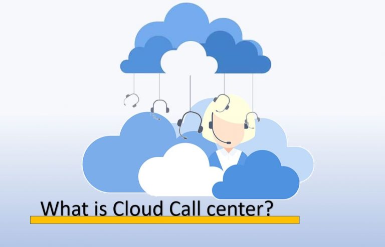 What is a cloud call center and why it is better than traditional ones