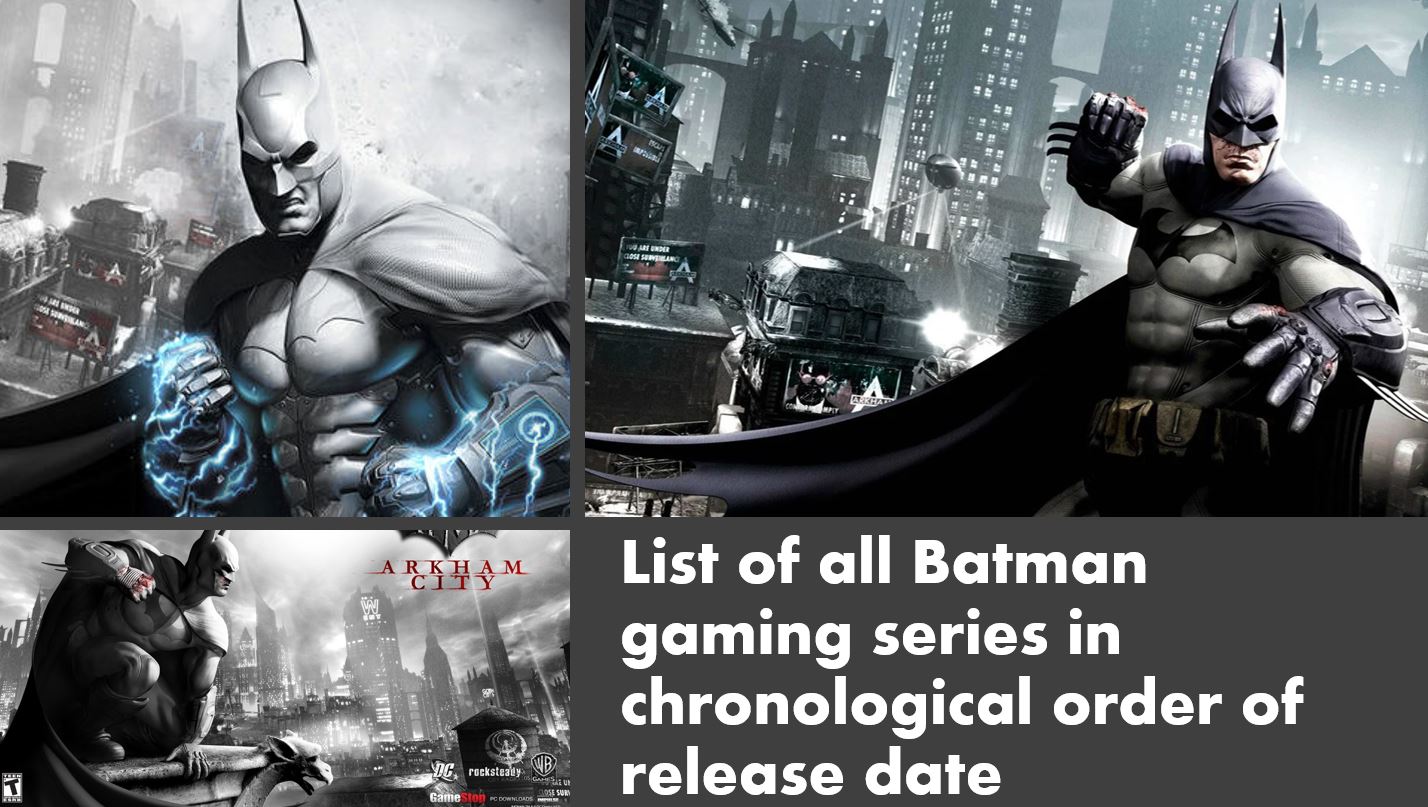 List of all Batman gaming series in chronological order of release date
