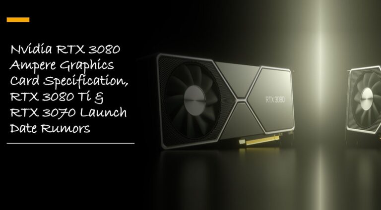 Nvidia RTX 3080 Ampere Graphics Card Specification min