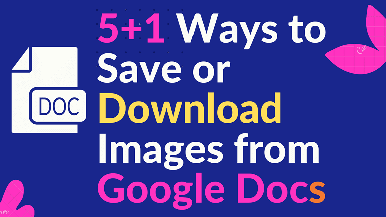 6 Ways to Save or Download Images from Google Docs