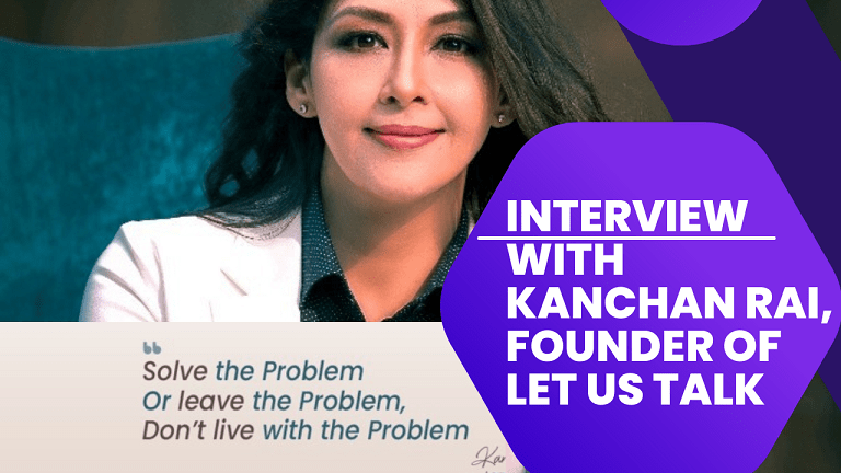 Interview with Kanchan Rai Founder of Let Us Talk