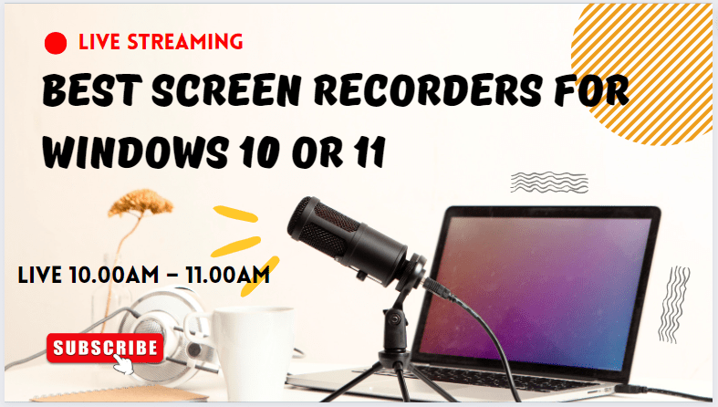Best Screen Recorders for Windows 10 or 11