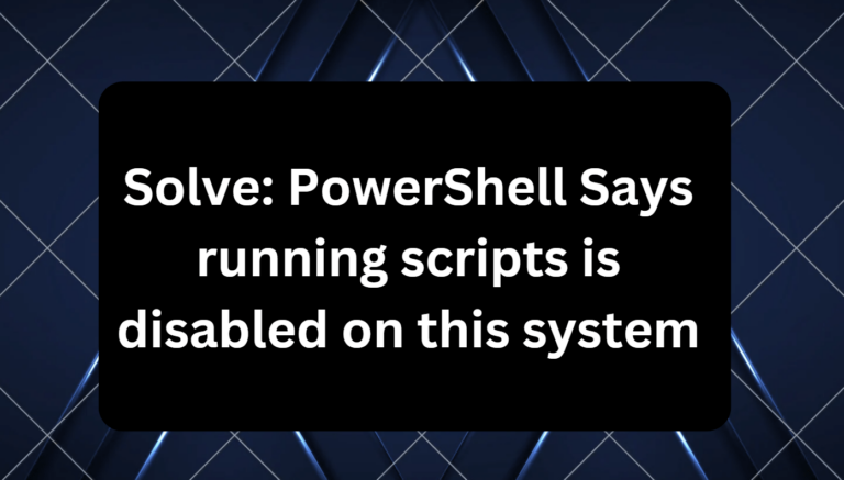 PowerShell Says running scripts is disabled on this system